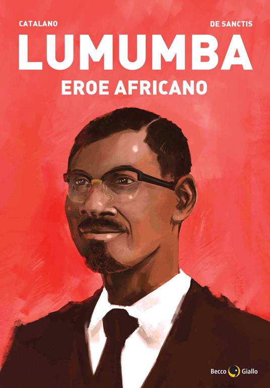 Lumumba. Eroe africano