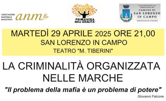 Le mafie nelle Marche: il 29 aprile a San Lorenzo in Campo (PU) l’incontro con il Procuratore generale Roberto Rossi