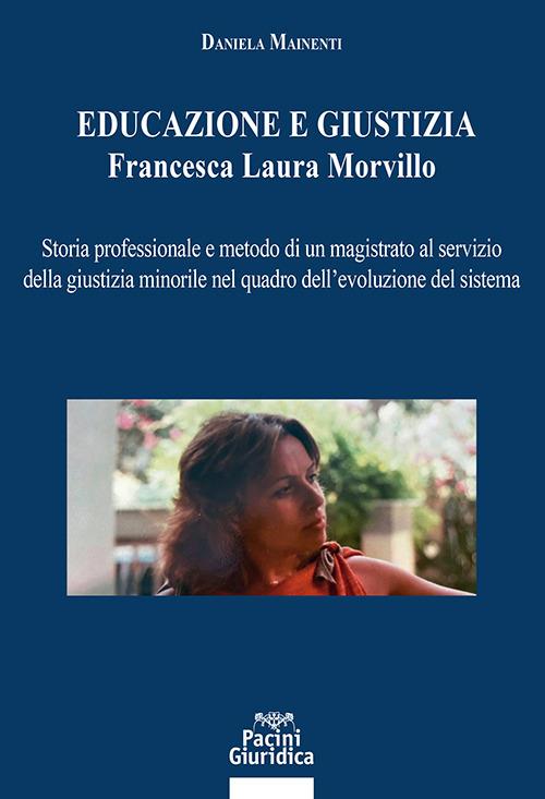 Educazione e giustizia. Francesca Laura Morvillo