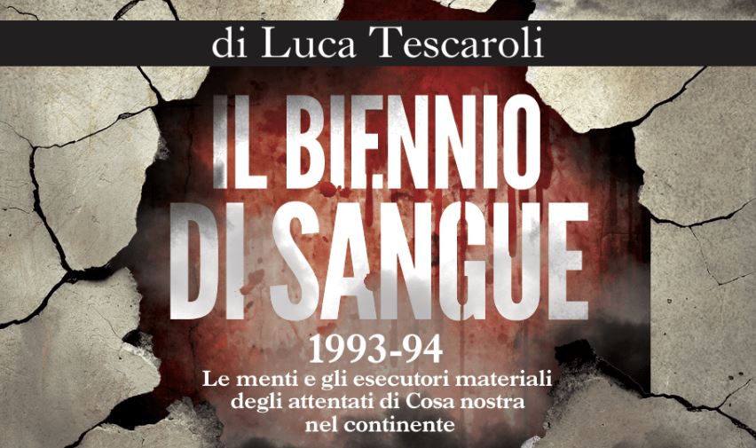 Il biennio di sangue 1993-94. Le menti e gli esecutori materiali degli attentati di Cosa nostra nel continente