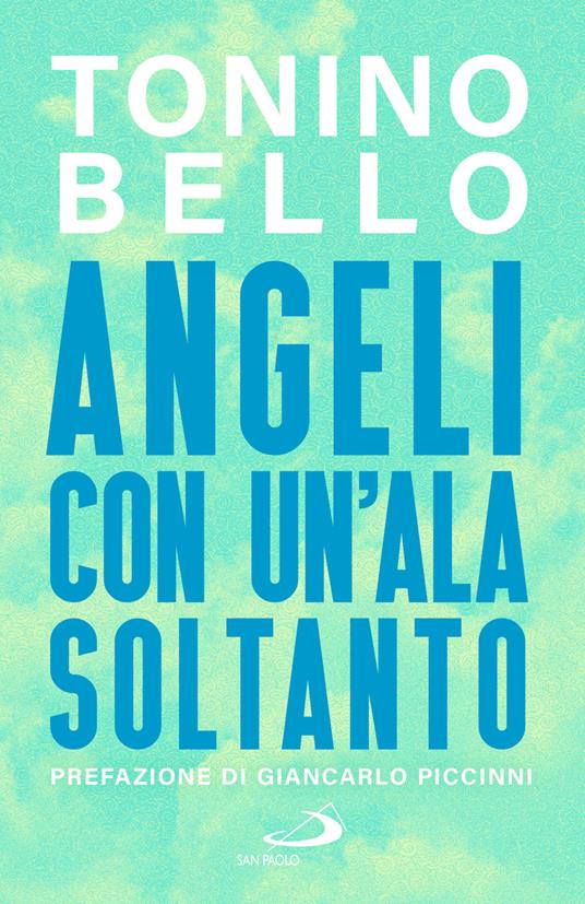 Angeli con un’ala soltanto