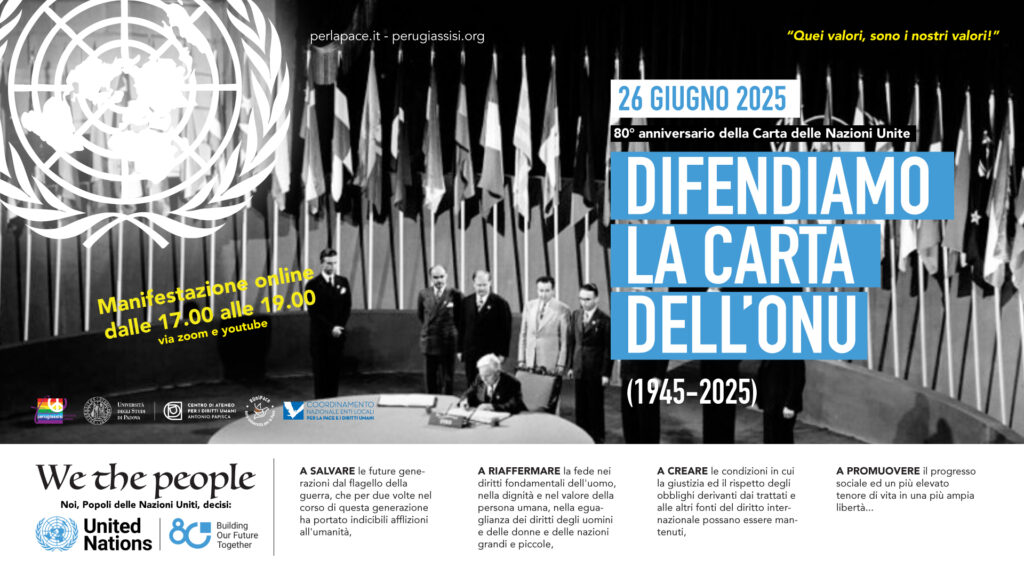 La Fondazione PerugiAssisi diffonde l’appello per la difesa e il rilancio della Carta delle Nazioni Unite