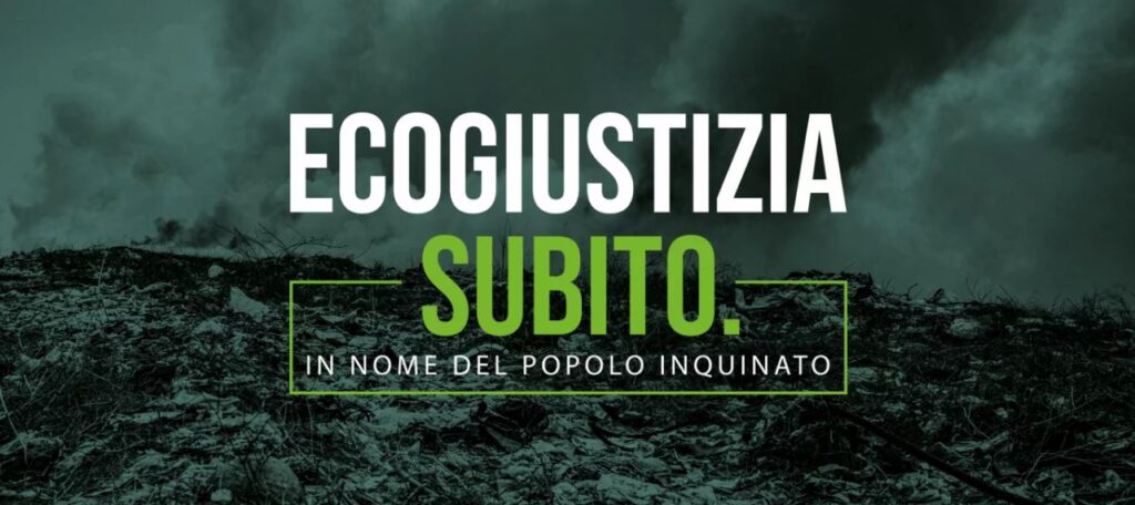 “Ecogiustizia subito. In nome del popolo inquinato”