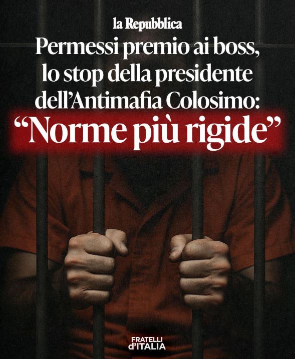 Fratelli d’Italia su Facebook: Colosimo dice stop ai permessi premio per i boss mai dissociati. Cos’è successo?