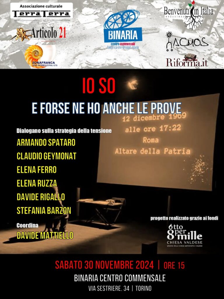 Torino 30 novembre: “Io so. E forse ne ho anche le prove”