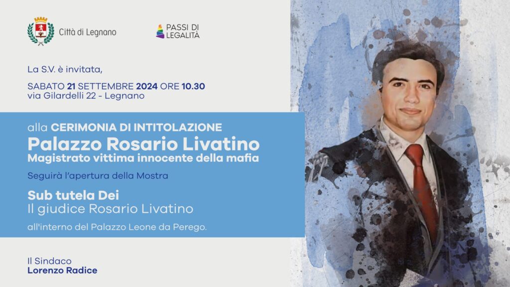 La Città di Legnano (MI) onora la memoria del giudice Rosario Livatino