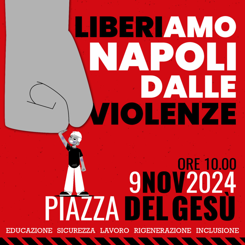 “LiberiAMO Napoli dalle violenze”. Appuntamento il 9 novembre a Piazza del Gesù, Napoli