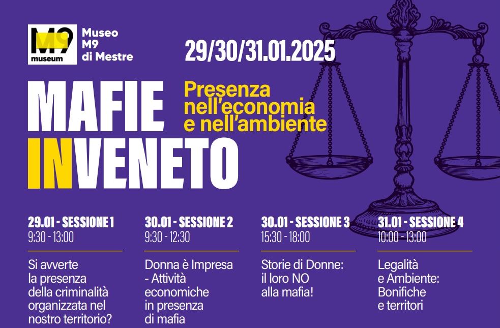 “Mafie in Veneto: presenza nell’economia e nell’ambiente”. Dal 29 al 31 gennaio a Mestre