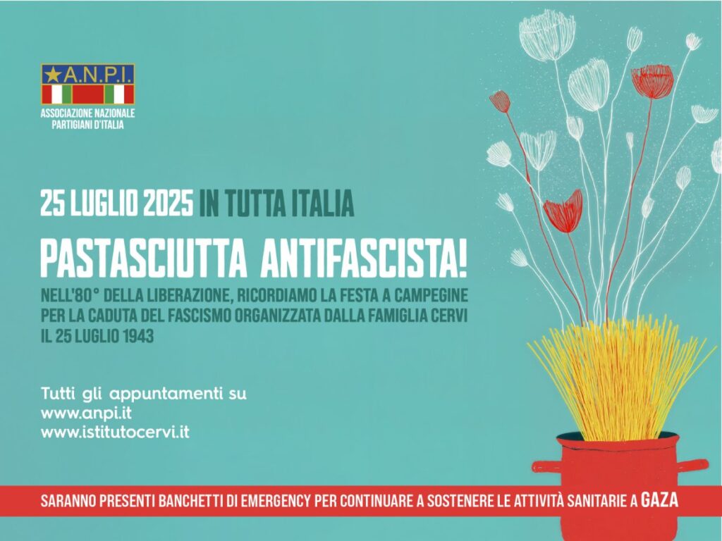 Il 25 luglio, in tutta Italia, la Pastasciutta Antifascista!