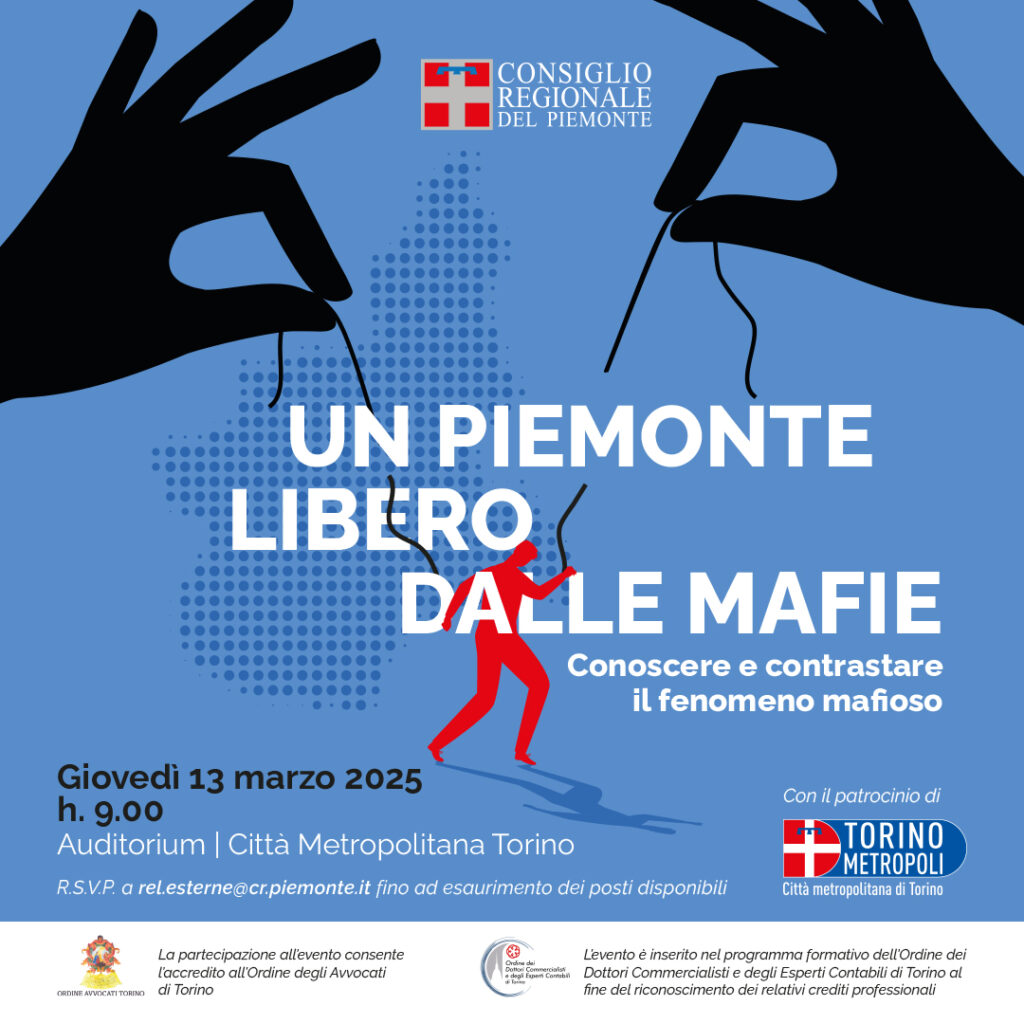 “Un Piemonte libero dalle mafie”, convegno a Torino giovedì 13 marzo