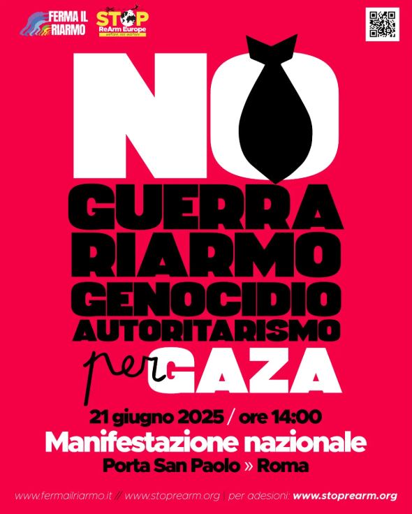 Roma 21 giugno: “Stop Rearm Europe – No guerra, riarmo, genocidio, autoritarismo”