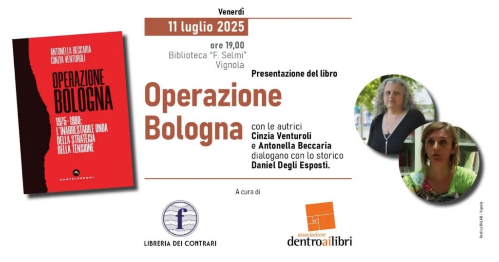 Presentazione del libro ‘Operazione Bologna’, Vignola (MO) 11 luglio