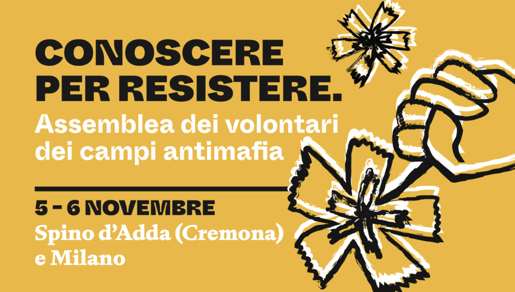 “Conoscere per resistere”: 5 e 6 novembre a Spino d’Adda e Milano assemblea volontari antimafia Spi Cgil